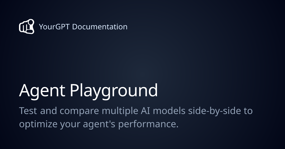 Agent Playground | YourGPT Documentation