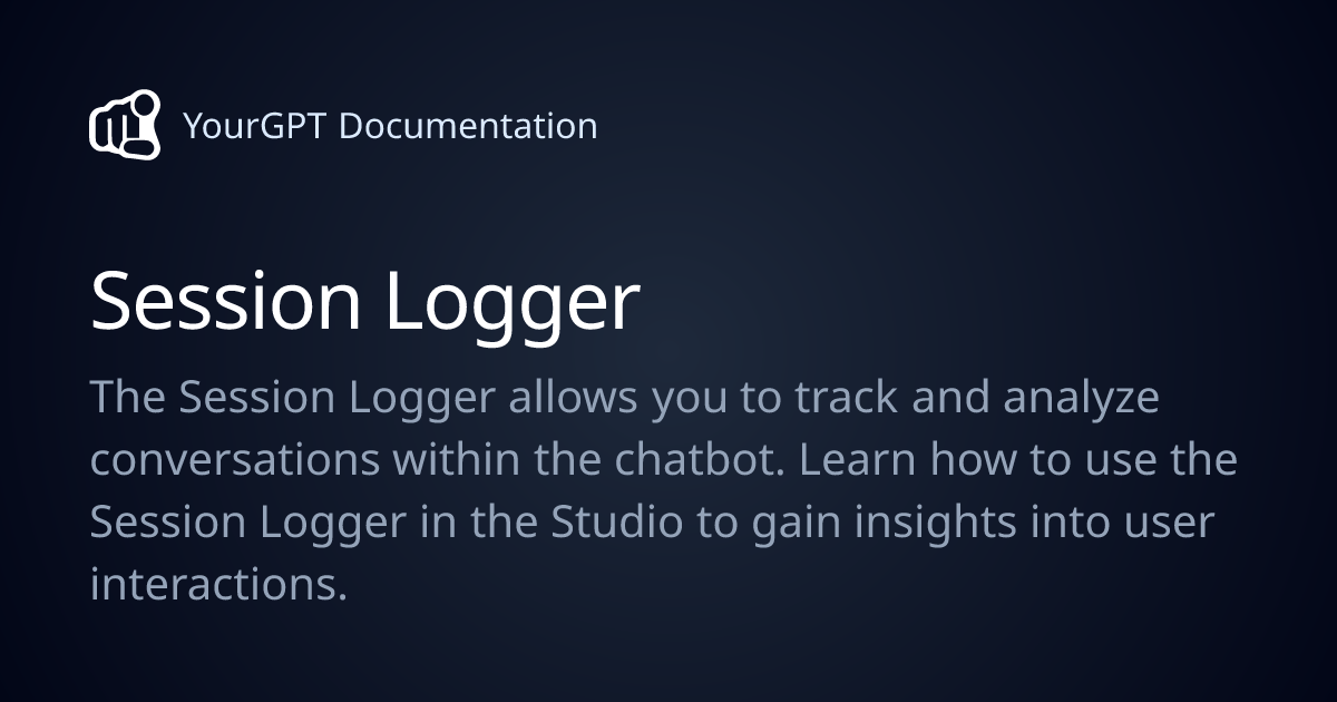 Session Logger | YourGPT Documentation