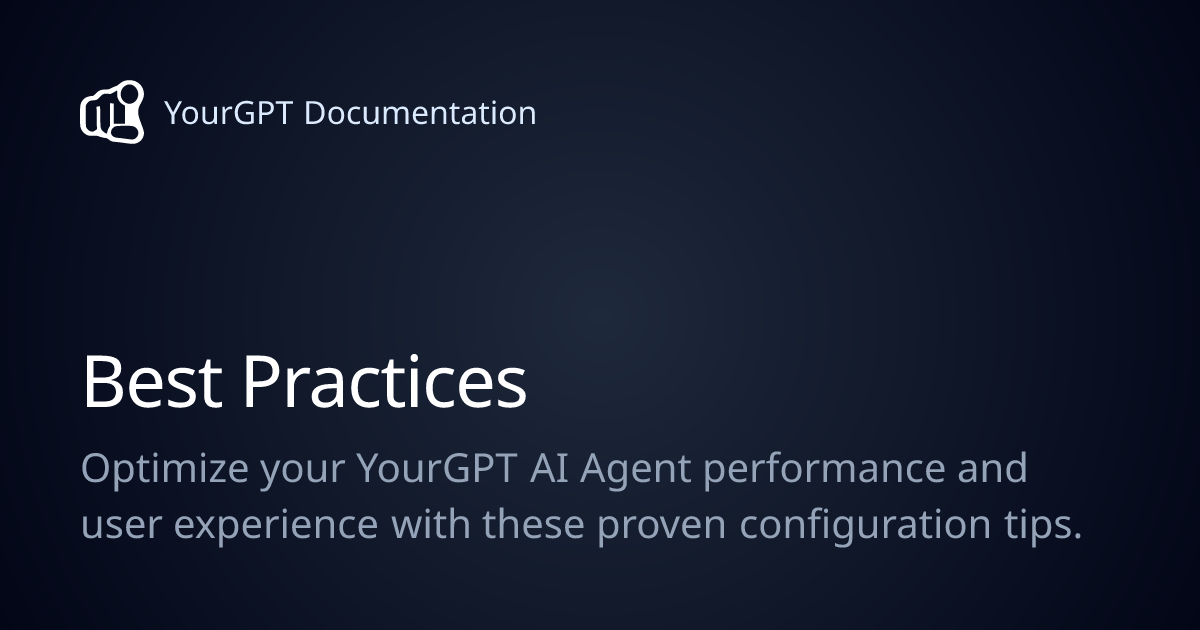 Best Practices | YourGPT Documentation
