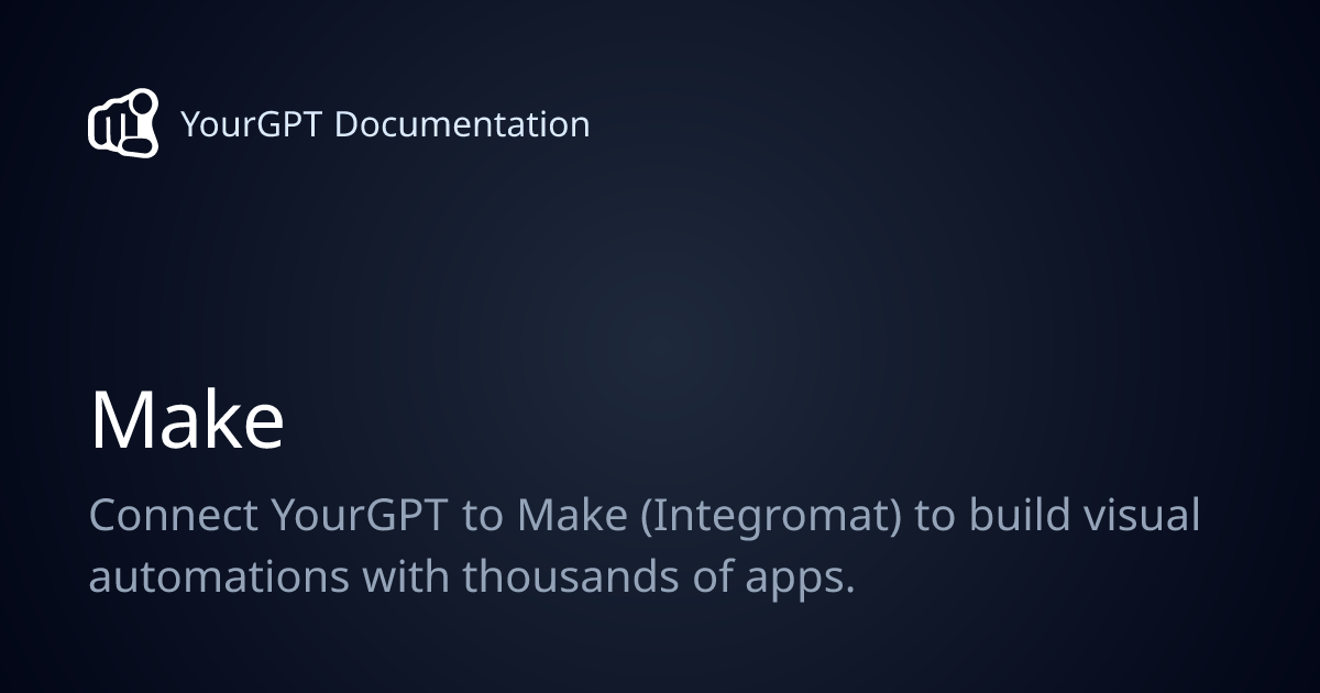 Make | YourGPT Documentation