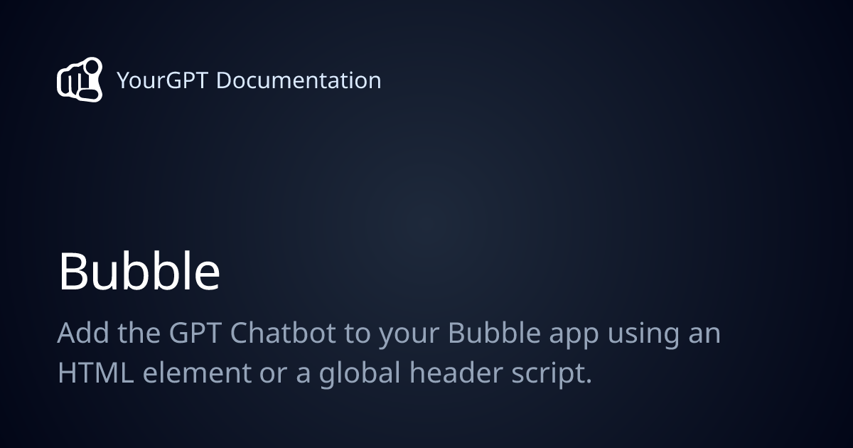 Bubble | YourGPT Documentation