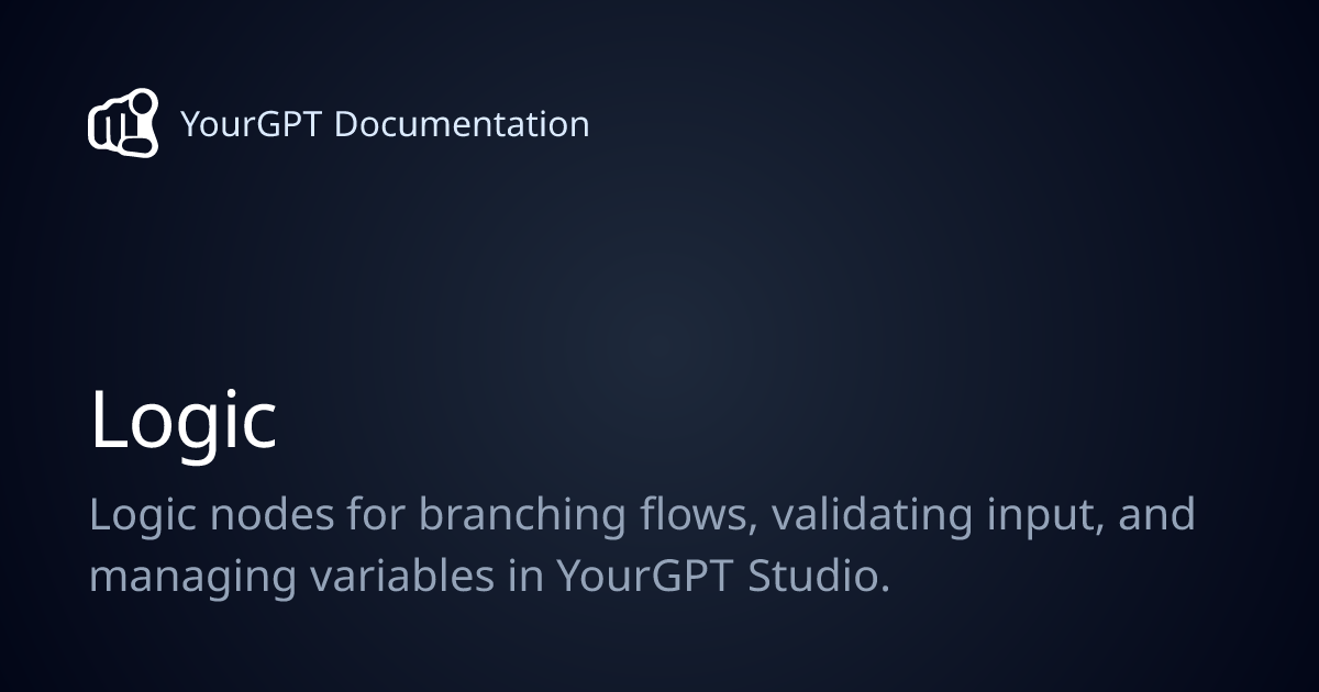Logic | YourGPT Documentation