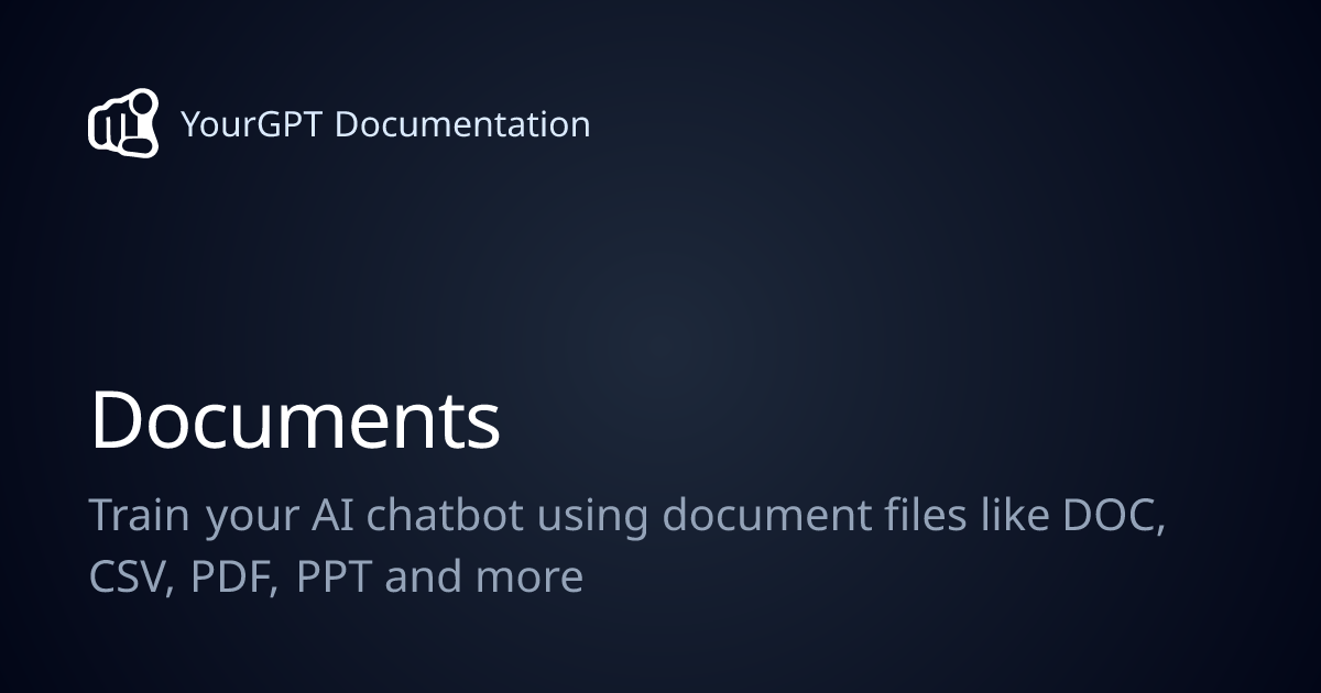 Documents | YourGPT Documentation